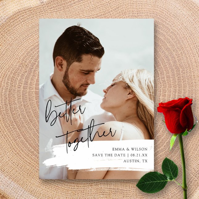 Bättre tillsammans Anpassningsbar Foto Spara datum Spara Datumet (Modern Script 'Better Together' Wedding Save The Date)