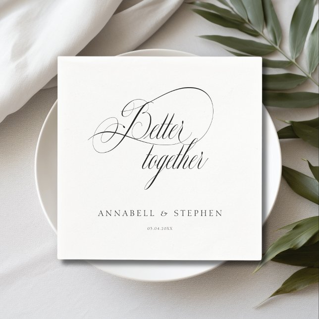 Bättre tillsammans! Modern, Kalligrafi. Pappersservett (Better together! Customer specific, modern, calligraphy, white, wedding napkin.)