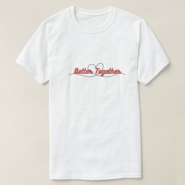 Bättre tillsammans Par T-Shirt - Matching Romanti (Design framsida)
