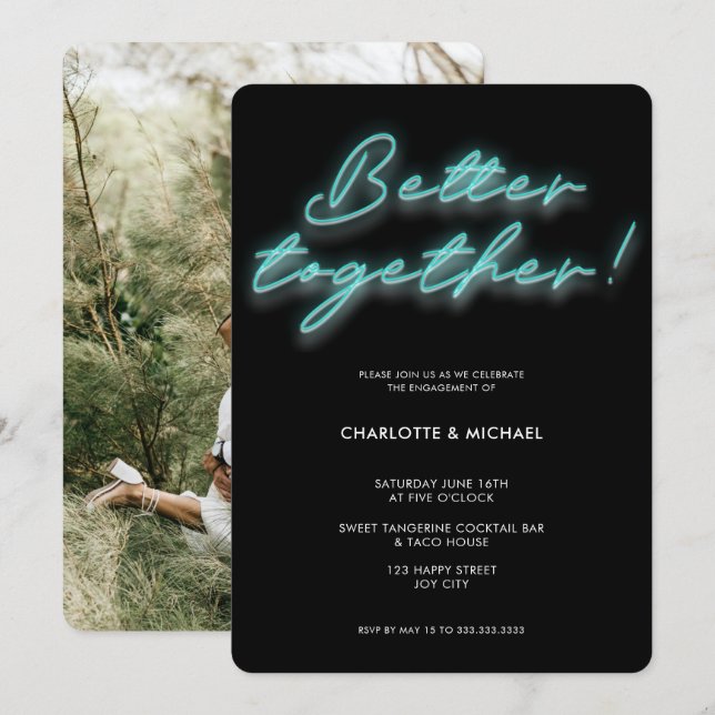 Bättre tillsammans Photo Neon Turquise Förlovning Inbjudningar (Fram/baksida)