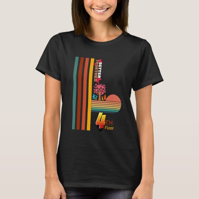 Bättre tillsammans Retro Sunset Inspirational 4 th T Shirt (Framsida)