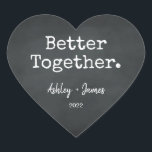 Bättre tillsammans Skript Namn Bröllop-kalkylpanel Hjärtformat Klistermärke<br><div class="desc">Söt monogramhjärtdekal eller kuvertförsegling med texten "Bättre tillsammans." Datumet namn och bröllop i elegant med handskrivet skript kalligrafi och typografi av snyggt på en kritbakgrund. Perfekt för dina julklappar och Valentinpresenter, babydusch, möhippa, bröllopsfavörer, småföretagsposter och festligt paket, lägg till lite kärlek till all din post! Enbart designad för dig av...</div>