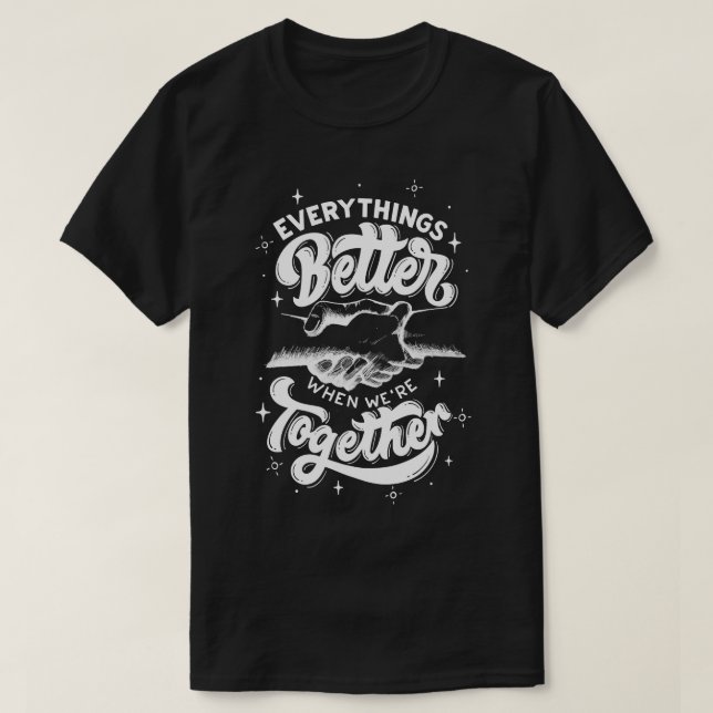 Bättre tillsammans t shirt (Design framsida)