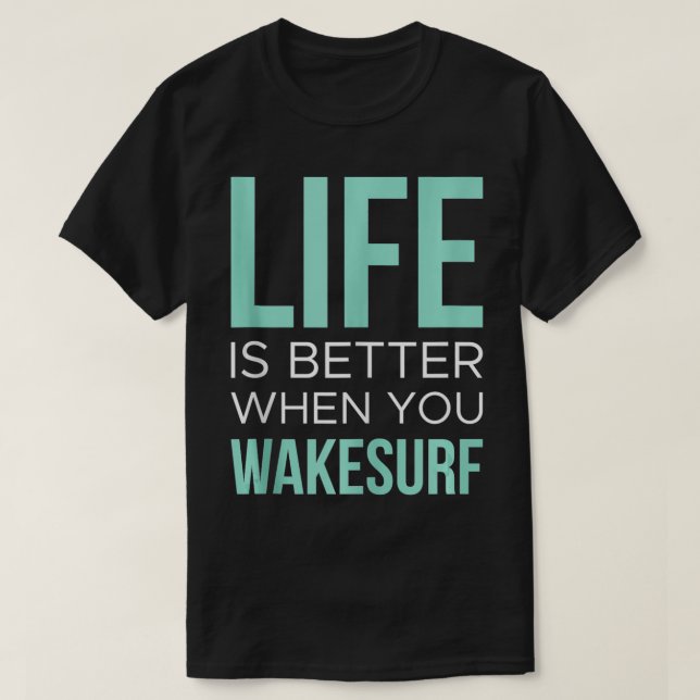 Bättre Wakeboarding Wakeboarder T Shirt (Design framsida)