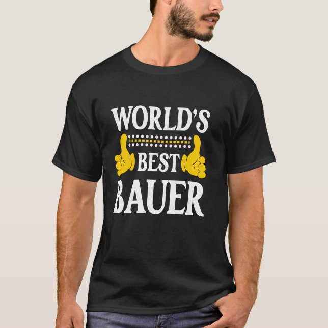 Bauer Surname Funny Team Family Efternamn World's T Shirt (Framsida)