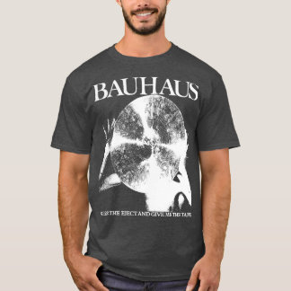 Bauhaus Pressa utmatningen och Ge mig Band 1 T Shirt