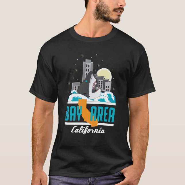 Bay Area California Shark City Shirt Design T Shirt (Framsida)