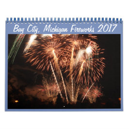 Bay City, Michigan Fireworks (2017) 2018 Calendar Kalender