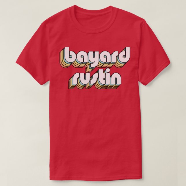 Bayard Rustin Retro Regbow Typography Faded Stil T Shirt (Design framsida)