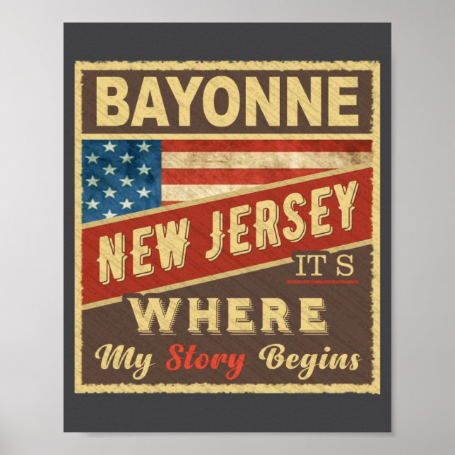 Bayonne Nj Its Where My Story Begins _1  Poster (Framsidan)