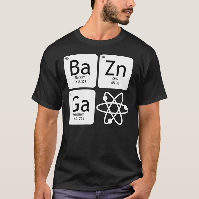 BaZinGa and Atom Classic T-Shirt (Framsida)