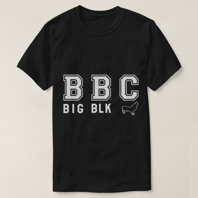 BBC (BIG BLACK Tupp _) ) T Shirt (Design framsida)