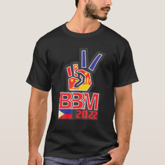 BBM 2022 - Bong Bong Marcos BBM Filippinerna 2022 T Shirt