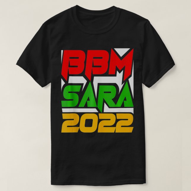 BBM 2022 BongBong Marcos Inday Sara Duterte For Pr T Shirt (Design framsida)