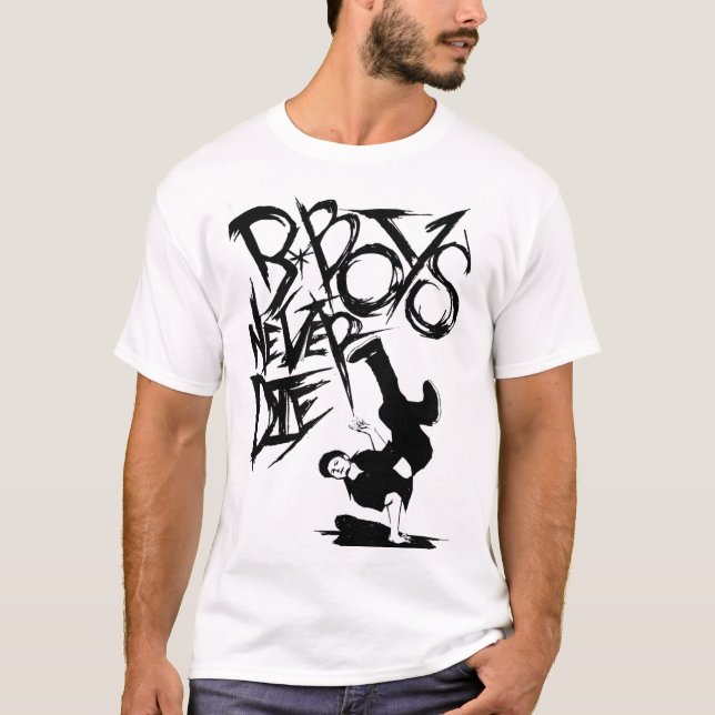 BBOY DÖR ALDRIG T-SHIRT (Framsida)
