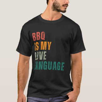 BBQ är Mitt Kärlek språk T Shirt