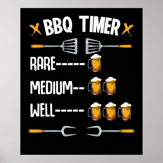 BBQ | BBQ Timer Sällsynt Medium well Beer Drinker Poster (Framsidan)