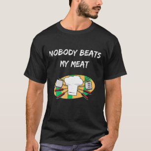 BBQ Ingen slår min Kött-luddiga koktejp för summan T Shirt