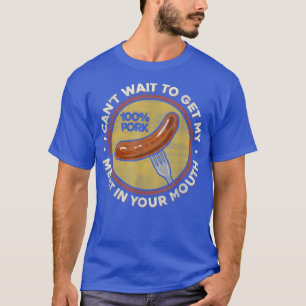 BBQ Kött i munnen TFunny Olämplig SAU T Shirt