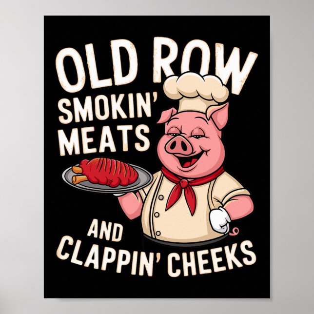 Bbq Old Row Smoking Meats And Clappin Cheeks 1  Poster (Framsidan)