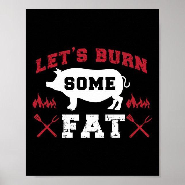 BBQ-rökare Låt oss bränna någon Tjock Fitness Work Poster (Framsidan)