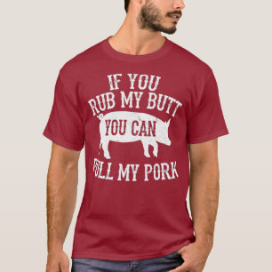 BBQ Rub Min Butt Drag Mjukgaller i Gris T Shirt