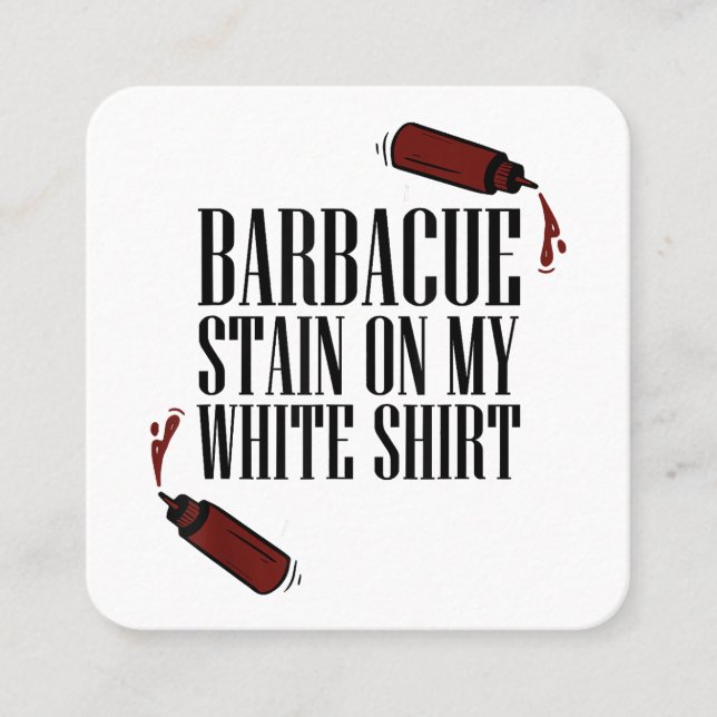BBQ Stain på min vita Fyrkantigt Visitkort (Framsida)