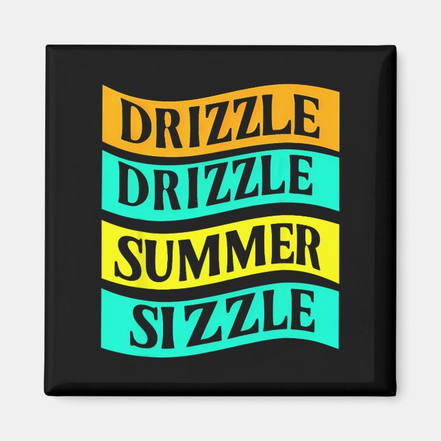 Bbq Tee Funny Drizzle Drizzle Somme Sizzle Magnet (Framsidan)
