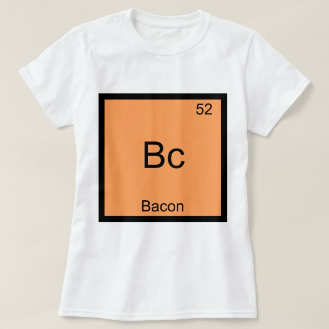 Bc - Bacon Funny Inslag kemi Meme T-Shirt (Design framsida)