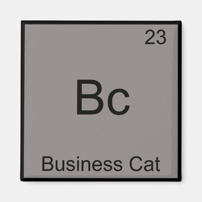 Bc - Business Cat Roligt Kemiskt Elemente Symbol Magnet (Framsidan)