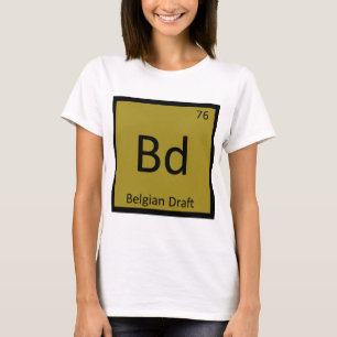 Bd - Belgisk Draft Rolig Kemiskt Elemente T-Shirt
