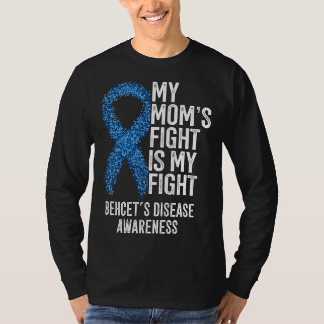BD My Mom's Fight Is My Fight Behcet's Disease Awa T Shirt (Framsida)