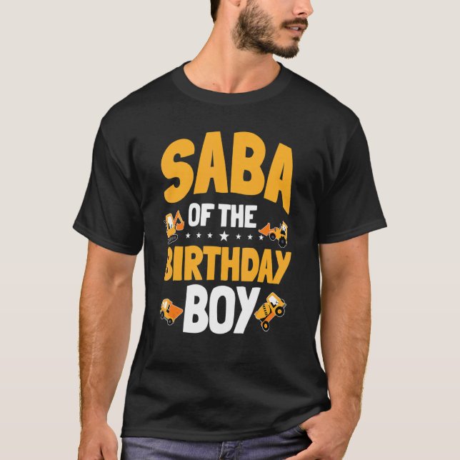 Bday Saba of Birthday Boy Construction Worker T Shirt (Framsida)