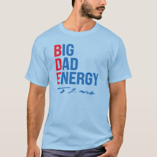 BDE - Big Pappa Energy T Shirt