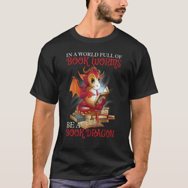 Be A Book Dragon T Shirt (Framsida)