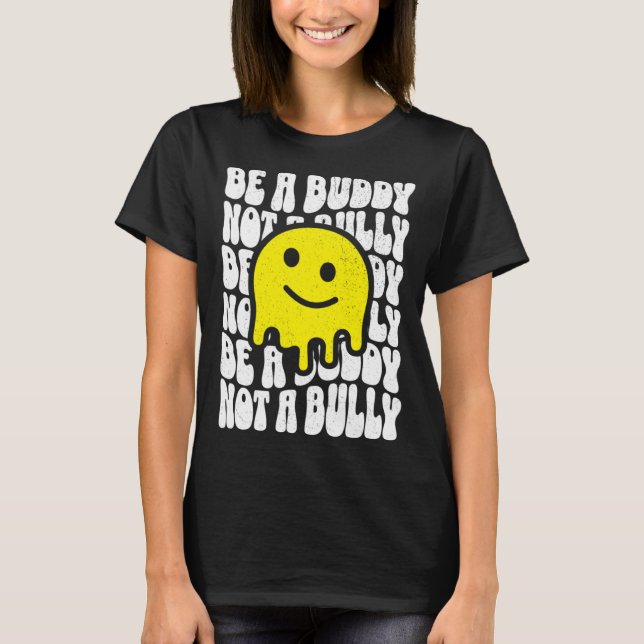 Be A Buddy Not A Bully Groovy 70s Style Anti-Bully T Shirt (Framsida)