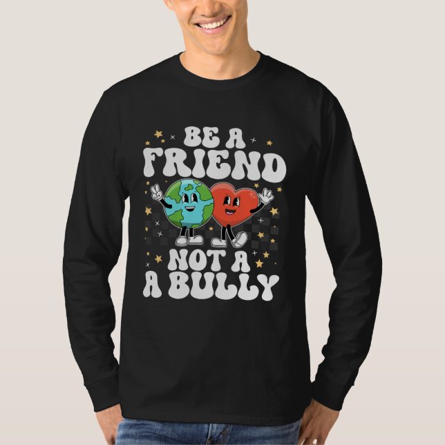 Be A Buddy Not A Bully Positive Inspirational Kind T Shirt (Framsida)