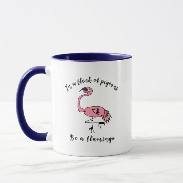 Be a Flamingo - Motivational Mug Mugg (Vänster)