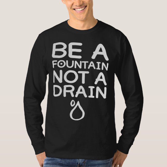 Be A Fountain  Graphic Light  Men Women T Shirt (Framsida)