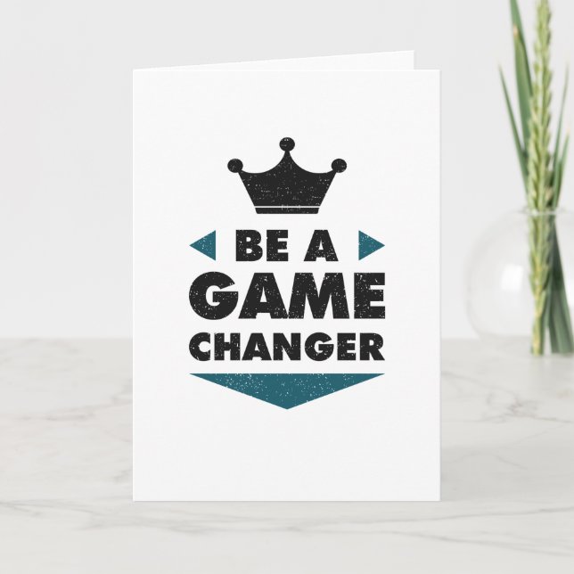 Be A Game Changer Positive Saying Motivation Kort (Framsida)
