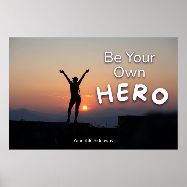 "Be a Hero" Positive Quotation "Wall art & Poster" Poster (Framsidan)