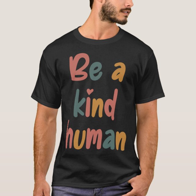 Be A Kind Human Bible Lesson Christian Faith Jesus T Shirt (Framsida)