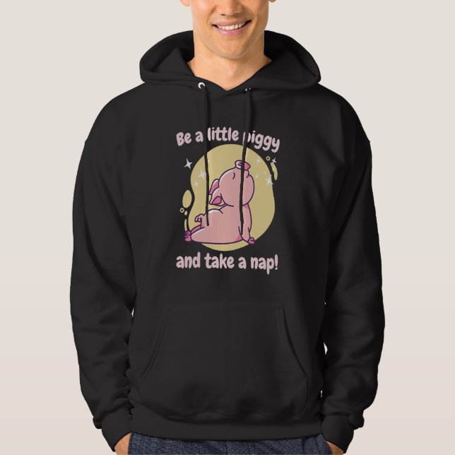 Be A Little Piggy & Take A Nap! Retro Cute Funny P Hoodie (Framsida)