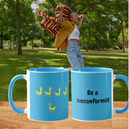 Be a non-conformist Cute Motivational Ducks Mugg