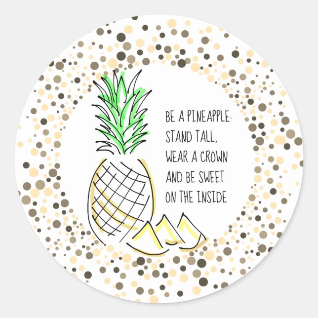 Be A Pineapple Runt Klistermärke (Framsida)