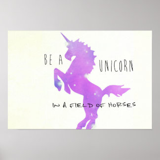BE A UNICORN 19 x 13 Print Poster