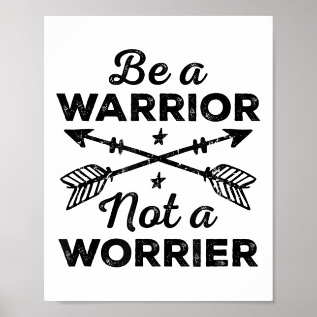 Be A Warrior Not A Worrier Motivational Insrationa Poster (Framsidan)