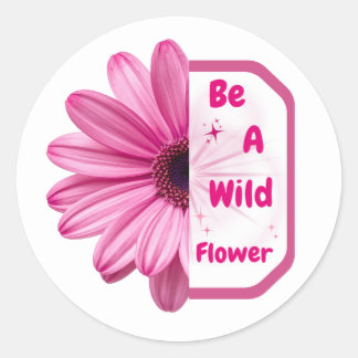 Be A Wildflower Pink Aesthetic Floral Sticker Runt Klistermärke