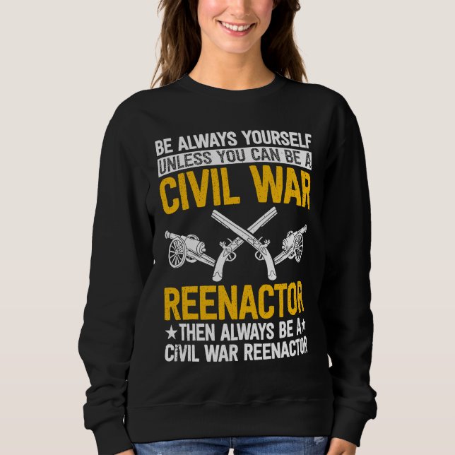 Be always yourself Reenactor American Civil War Re T Shirt (Framsida)
