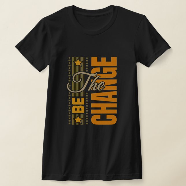 BE-ändring - inspiration Motivering citat t Shirt (Laydown)